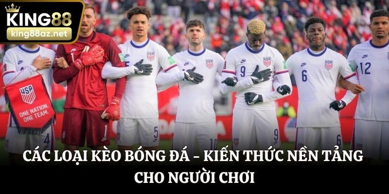 Các loại kèo bóng đá