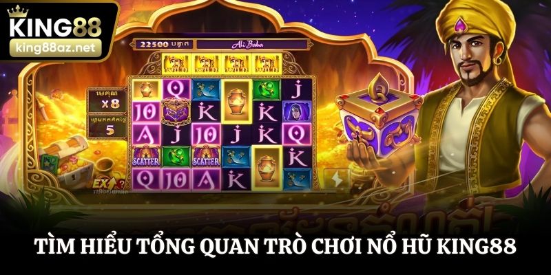 Tìm hiểu tổng quan trò chơi nổ hũ King88