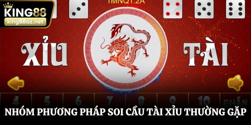 Nhóm phương pháp soi cầu tài xỉu thường gặp