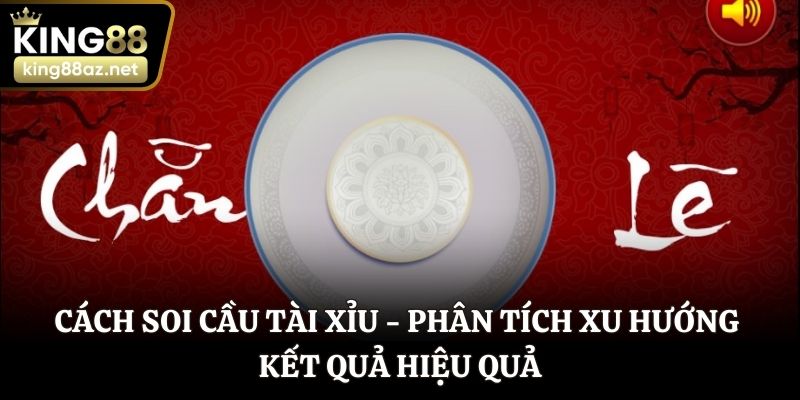 Cách soi cầu tài xỉu