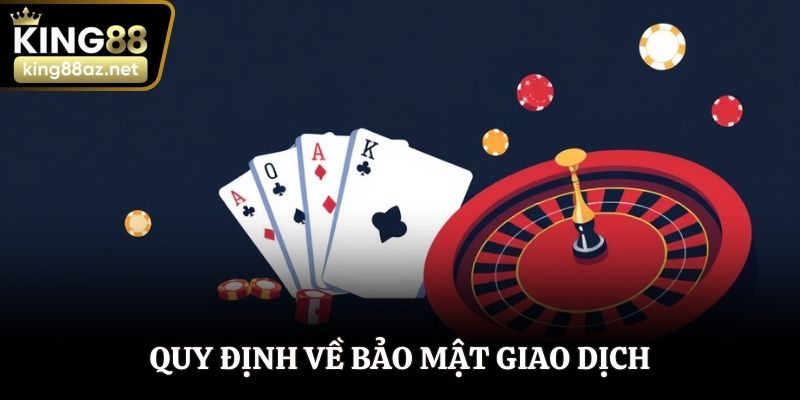 Quy định về bảo mật giao dịch