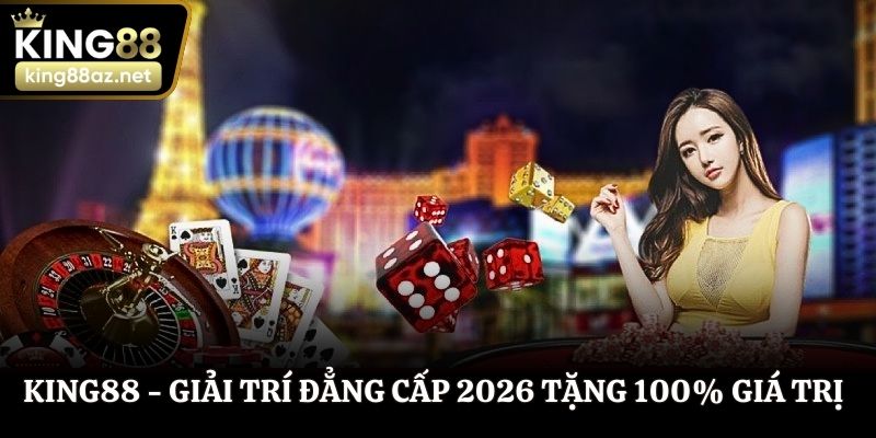 Nhà cái King88 nổi tiếng với uy tín chất lượng
