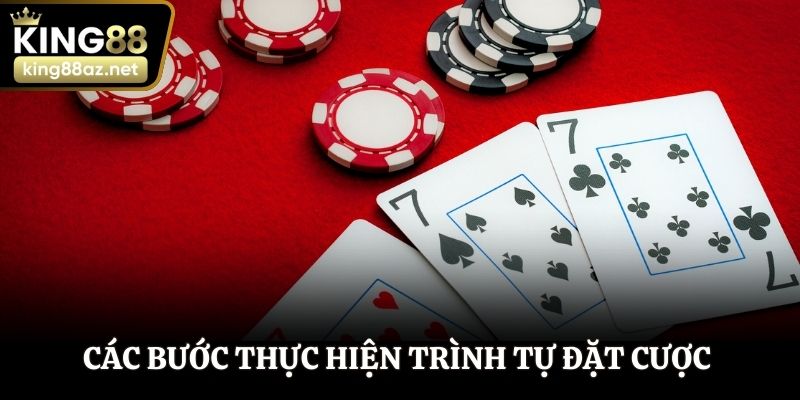 Các bước thực hiện trình tự đặt cược cho thành viên
