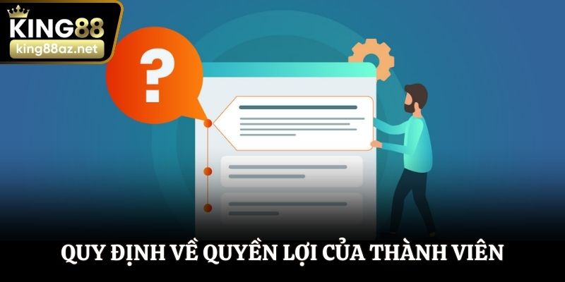 Quy định về quyền lợi của thành viên