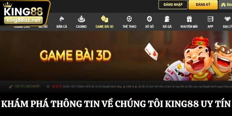 Khám phá thông tin về chúng tôi King88 uy tín